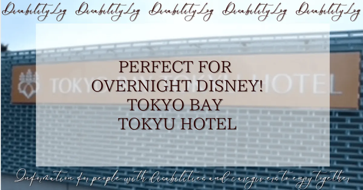 Perfect for Overnight Disney! Tokyo Bay Tokyu Hotel
