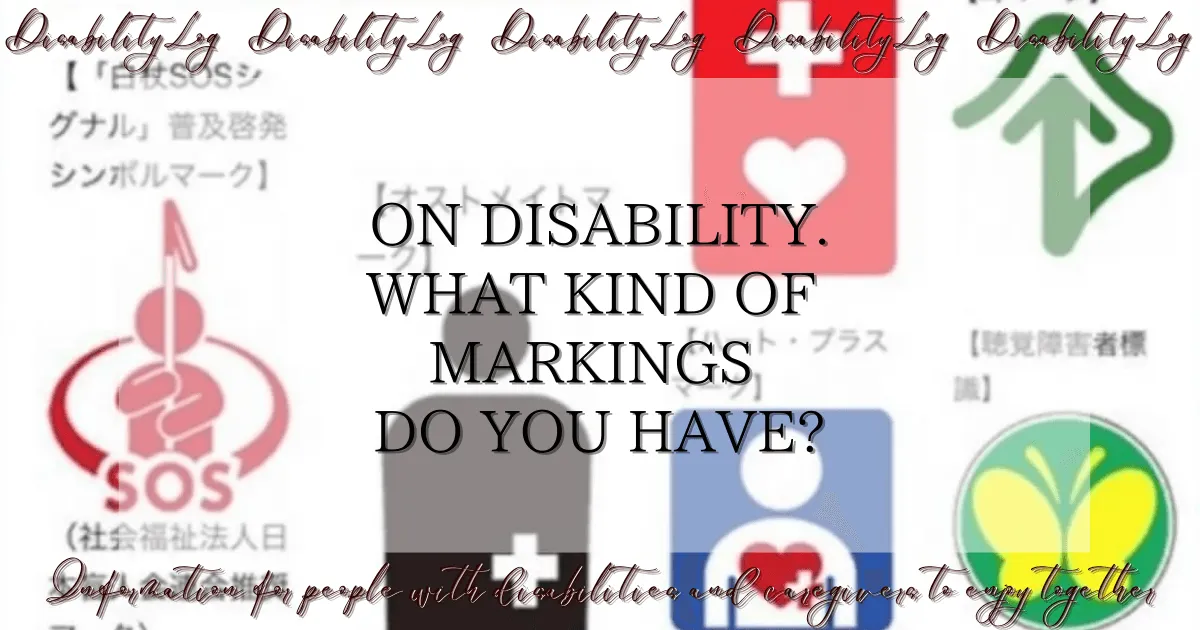 What kind of markings do you have regarding disability?