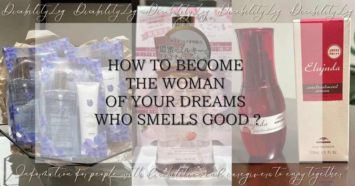 How to become the woman of your dreams who smells good