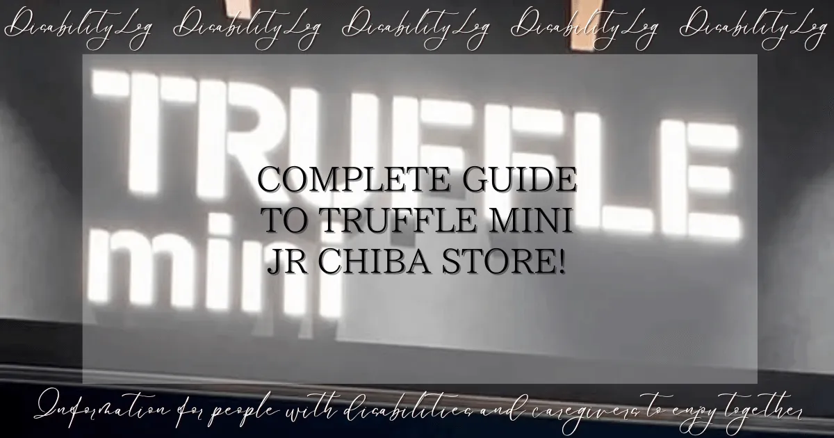Complete Guide to TRUFFLE mini JR Chiba Store!